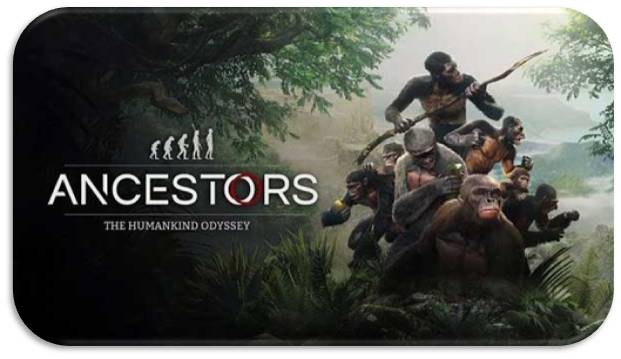 Ancestors The Humankind Odyssey indir