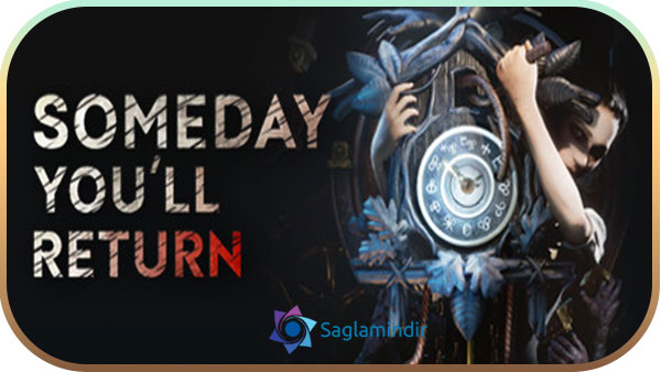 Someday You’ll Return indir